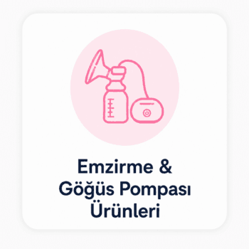 Emzirme & Göğüs Pompası Ürünleri