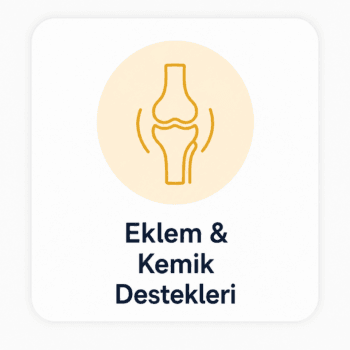 Eklem & Kemik Destekleri