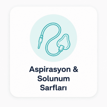 Aspirasyon & Solunum Sarfları