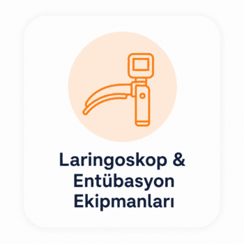 Laringoskop & Entübasyon Ekipmanları
