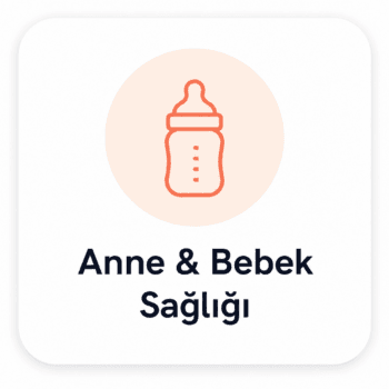 Anne & Bebek Sağlığı