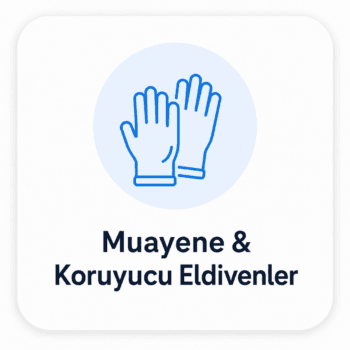 Muayene & Koruyucu Eldivenler