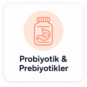 Probiyotik & Prebiyotikler