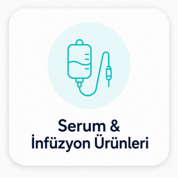 Serum & İnfüzyon Ürünleri